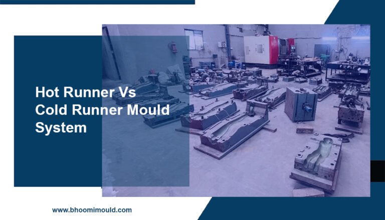 Hot Runner Vs Cold Runner Moulding System
